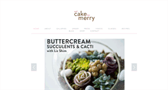 Desktop Screenshot of eatcakebemerry.com